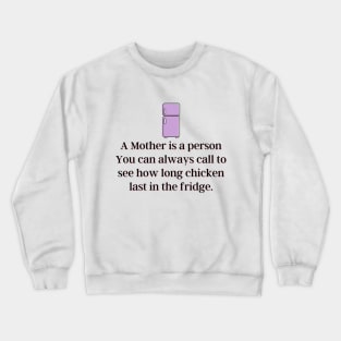 A Mother Crewneck Sweatshirt